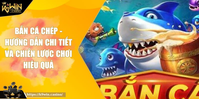 Bắn cá Chép - Hướng Dẫn Chi Tiết và Chiến Lược Chơi Hiệu Quả