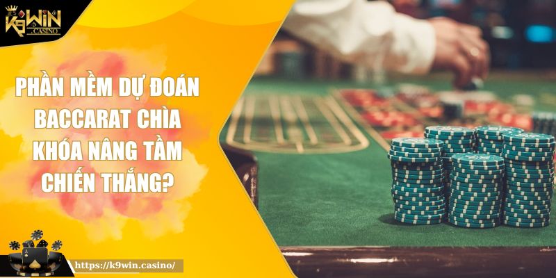 Phần Mềm Dự Đoán Baccarat Chìa Khóa Nâng Tầm Chiến Thắng? 4 Phần mềm dự đoán Baccarat